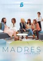 Madres: Amor y vida (Serie de TV) - Poster / Imagen Principal