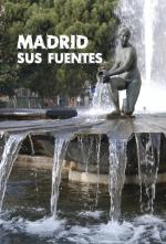 Madrid, sus fuentes (S)