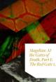 Magellan: At the Gates of Death, Part I: The Red Gate I, 0 (C)