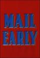 Mail Early (C)