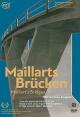 Maillart's Bridges (S)
