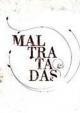 Maltratadas (TV Series)