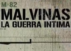 Malvinas: La guerra íntima (TV) (TV)