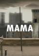 Mama (C)