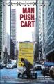 Man Push Cart 