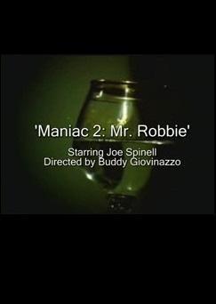 Maniac 2: Mr. Robbie (S)
