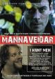 Mannaveidar (AKA Mannaveiðar) (AKA I Hunt Men) (Miniserie de TV)