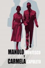 Manolo Montesco y Carmela Capuleto 