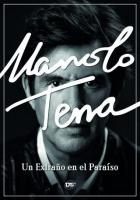 Manolo Tena, un extraño en el paraíso (TV) - 