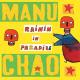 Manu Chao: Rainin In Paradize (Music Video)