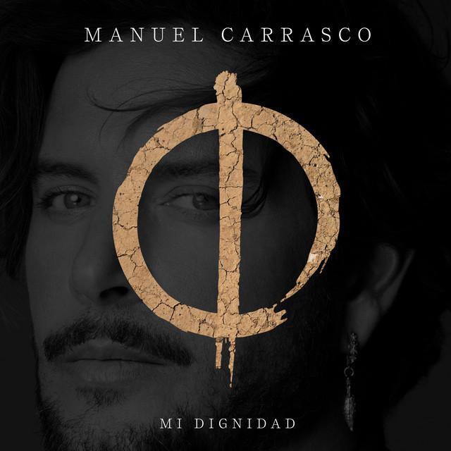 Manuel Carrasco: Mi dignidad (Music Video)