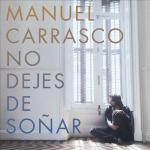 Manuel Carrasco: No dejes de soñar (Vídeo musical)