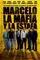 Marcelo, la mafia y la estafa 