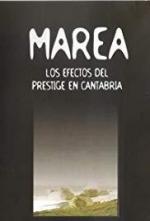 Marea. Los efectos del Prestige en Cantabria (S)