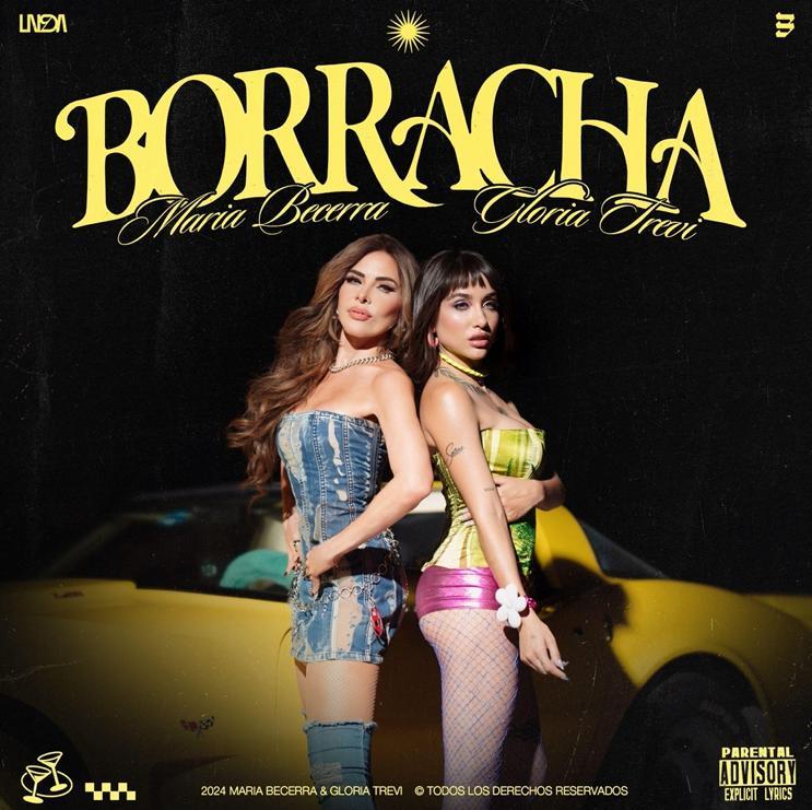 Maria Becerra, Gloria Trevi: Borracha (Vídeo musical)