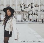 María Parrado: Que tiene Madrid (Music Video)