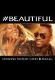 Mariah Carey feat. Miguel: #Beautiful - Explicit Version (Vídeo musical)