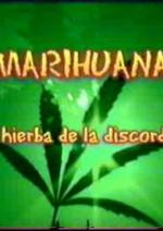 Marihuana, la hierba de la discordia (TV)