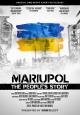 Mariupol: The People's Story (TV)