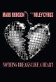 Mark Ronson feat. Miley Cyrus: Nothing Breaks Like a Heart (Vídeo musical)