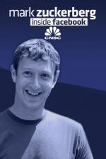 Mark Zuckerberg: Inside Facebook 
