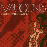 Maroon 5: Harder to Breathe (Vídeo musical) - Caratula B.S.O
