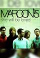 Maroon 5: She Will Be Loved (Vídeo musical)