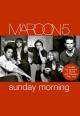 Maroon 5: Sunday Morning (Vídeo musical)