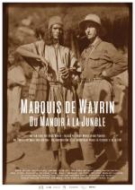 The Marquis of Wavrin: From the Manor to the Jungle 