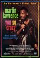 Martin Lawrence: You So Crazy 