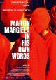 Martin Margiela: In His Own Words 