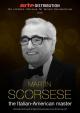 Martin Scorsese, The Italian-American Master 