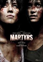 Martyrs (Mártires)  - Poster / Imagen Principal