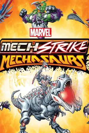 Marvel's Avengers Mech Strike: Mechasaurs (TV Series)