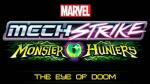 Marvel's Mech Strike Monster Hunters: Eye of Doom (TV Series)