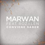 Marwán feat. Rozalén: Conviene saber (Vídeo musical)