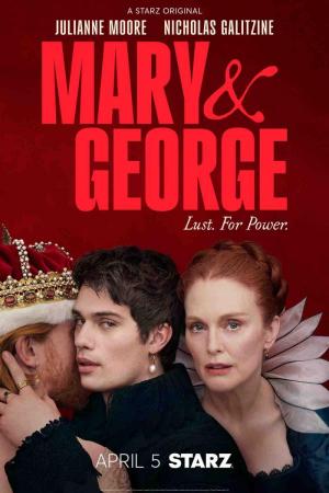 Mary & George (TV Miniseries)
