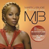 Mary J. Blige: Be Without You (Music Video) - Poster / Main Image