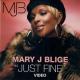 Mary J. Blige: Just Fine (Music Video)