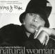 Mary J. Blige: (You Make Me Feel Like) A Natural Woman (Music Video)