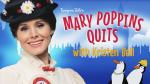 Mary Poppins Quits (C)