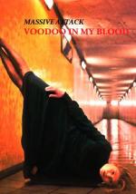 Massive Attack: Voodoo in My Blood (Vídeo musical)