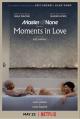 Master of None presents: Moments in Love (TV Series)