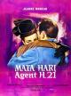 Mata Hari Agent H-21 