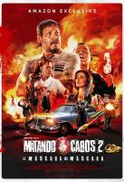Matando Cabos 2: La máscara del Máscara  - Poster / Imagen Principal