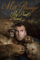 Matt Braunger: Big Dumb Animal (TV) (TV) - Poster / Imagen Principal