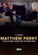 Matthew Perry: La entrevista de Diane Sawyer (TV)