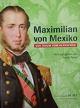 Maximilian of Mexico: The Dream of Ruling (TV)