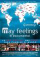 May Feelings: El documental 