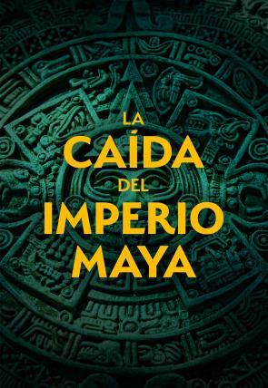 ES - La caída del imperio maya (2025)